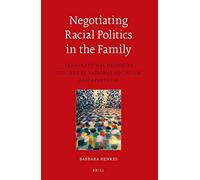 Negotiating Racial Politics In The Family