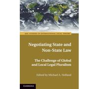 Négocier le droit étatique et le droit non étatique – Le défi du pluralisme juridique mondial et local