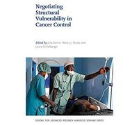 Negotiating Structural Vulnerability In Cancer Control