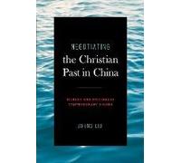 Negotiating The Christian Past In China