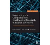 Negotiating The Complexities Of Qualitative Research In Higher Education