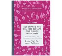 Negotiating The Eu's 2030 Climate And Energy Framework