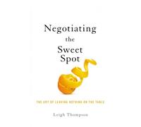 Negotiating The Sweet Spot