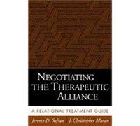 Negotiating the Therapeutic Alliance by J. Christopher Muran Christina E. Newhill, J. Christopher Muran (Auteur)