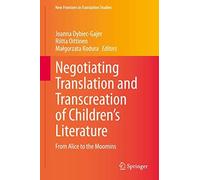 Negotiating Translation And Transcreation Of Children's Literature