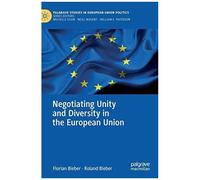 Negotiating Unity And Diversity In The European Union