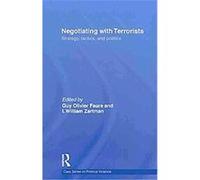 Negotiating With Terrorists Guy Olivier Faure, I. William Zartman (Auteur)