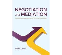Negotiation And Mediation: A Communication Approach Paperback Book By Fred E. Jandt