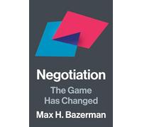 Negotiation: The Game Has Changed
