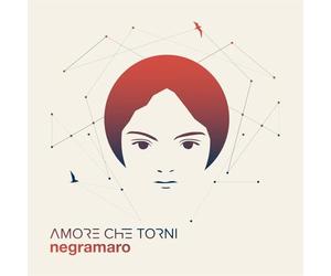 Negramaro - Amore Che Torni
