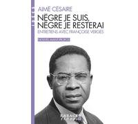 Nègre je suis, nègre je resterai (Espaces Libres - Idées) – Les Éditions Albin Michel