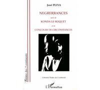 Nègrerrances Suivi De Konda Le Roquet Et De Concours De Circonstances | Occasion