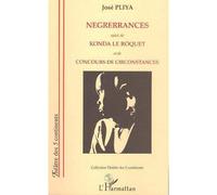Négrérrances suivi de Konda le roquet et de Concours de circonstances - José Pliya - L'harmattan - broché - Livre