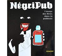 Négripub : l'image des noirs dans la publicité