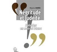Négritude et Judéité: Balades en noir et blanc