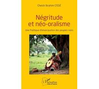 Négritude et néo-oralisme: Une Poétique d’émancipation des peuples noirs