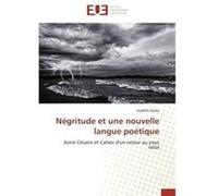 Négritude et une nouvelle langue poétique Ar E-V (Auteur)
