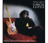 Negro Garcia Lopez - Es Vez Invita El Negro