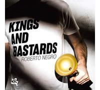 Negro Roberto - Kings and Bastards [Import]