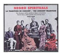 Artistes divers – Negro Spirituals : La tradition de concert 1909-1948 – Compilation