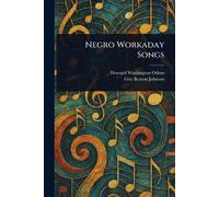 Negro Workaday Songs