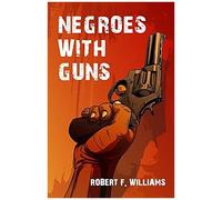 Negroes With Guns