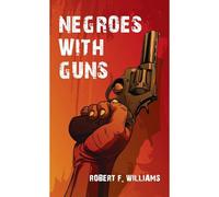 Negroes With Guns Hardcover