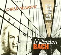 Negroni Carlo - Millenium from Bach to Jazz [Import]
