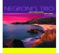 Negroni's Trio - Naturaleza-Nature