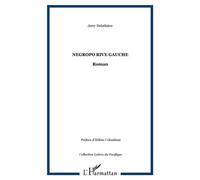 Negropo rive gauche Roman - Jerry Delathière - L'harmattan - broché - Roman