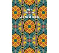 Neh Manzer ou Les neuf loges - Anonyme - Libretto - broché - Roman