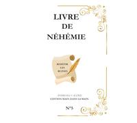 Néhémie: Rebâtir les ruines