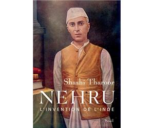 Nehru: L'invention de l'Inde