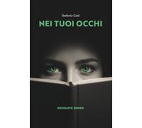 Nei tuoi occhi: Un romanzo con colonna sonora