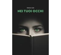 NEI TUOI OCCHI: Un romanzo con colonna sonora