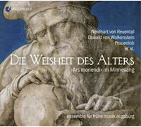 Neidhart von Reuental Die Weisheit Des Alters: 'Ars Moriendi' Im Minnesang (CD)