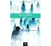 Neige de cendres: Un loup dans la montagne