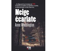 Neige écarlate - Anne Waddington - Editions Cairn - broché - Roman