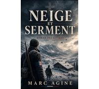 Neige et Serment: Roman des Glières