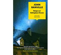 John Banville – Neige sur Ballyglass House – Roman noir – Poche