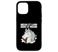 Neigh It Loud Ride It Proud Hobby Cheval Hobby Cheval Hobby Horsing Coque pour iPhone 12/12 Pro