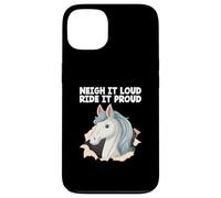 Neigh It Loud Ride It Proud Hobby Cheval Hobby Cheval Hobby Horsing Coque pour iPhone 13