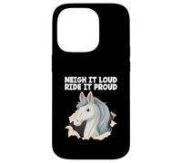 Neigh It Loud Ride It Proud Hobby Cheval Hobby Cheval Hobby Horsing Coque pour iPhone 14 Pro