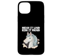 Neigh It Loud Ride It Proud Hobby Cheval Hobby Cheval Hobby Horsing Coque pour iPhone 15 Plus