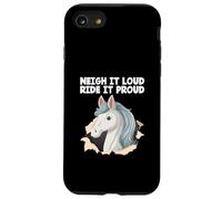 Neigh It Loud Ride It Proud Hobby Cheval Hobby Cheval Hobby Horsing Coque pour iPhone SE (2020) / 7/8