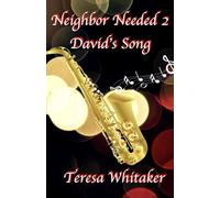Neighbor Needed 2: David's Song