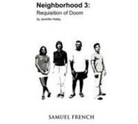 Neighborhood 3: Requisition of Doom Haley, Jennifer (Auteur)