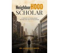 NeighborHOOD Scholar: A Tapestry of Scholarship, Systems and Self-Actualization