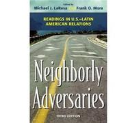Neighborly Adversaries 3E Michael J Larosa, Frank O Mora (Auteur)