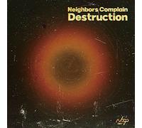 Neighbors Complain - Destruction